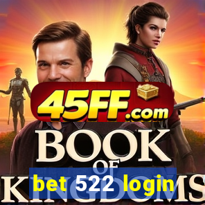 bet 522 login